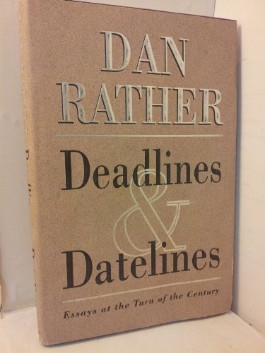 Beispielbild fr Deadlines and Datelines : Essays at the Turn of the Century zum Verkauf von Better World Books: West