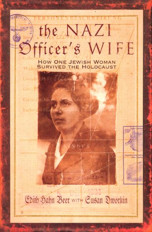 Beispielbild fr The Nazi Officer's Wife: How One Jewish Woman Survived the Holocaust zum Verkauf von "Pursuit of Happiness" Books
