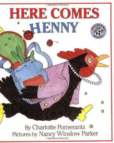 Here Comes Henny (9780688167035) by Pomerantz, Charlotte