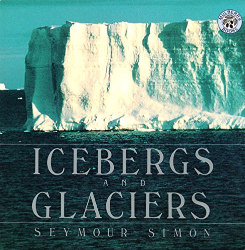 Stock image for Icebergs and Glaciers for sale by Better World Books: West