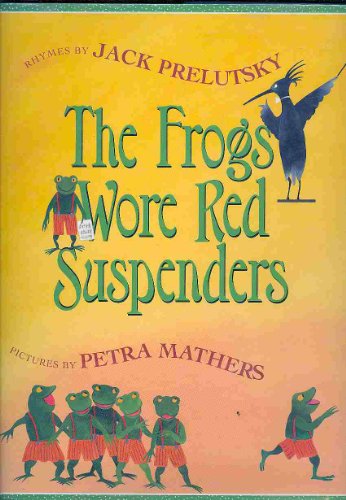 9780688167196: The Frogs Wore Red Suspenders: Rhymes