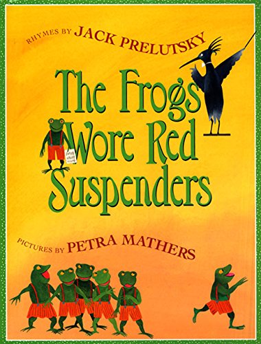 Stock image for The Frogs Wore Red Suspenders for sale by Better World Books: West