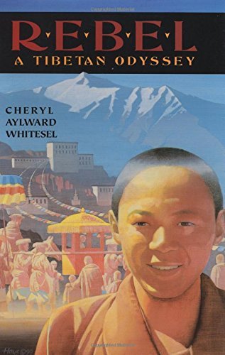 Stock image for Rebel : A Tibetan Odyssey for sale by The Unskoolbookshop