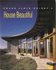 Stock image for Frank Lloyd Wright's House Beautiful for sale by Front Cover Books