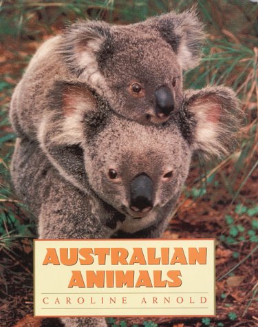 Australian Animals (9780688167677) by Arnold, Caroline