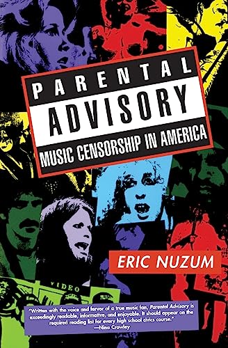 Stock image for Parental Advisory: Music Censorship in America for sale by SecondSale