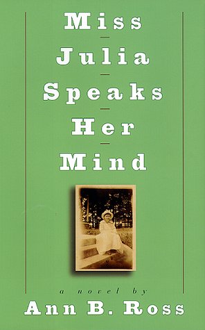 Beispielbild fr Miss Julia Speaks Her Mind: A Novel zum Verkauf von medimops