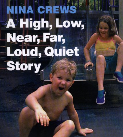 9780688167950: A High, Low, Near, Far, Loud, Quiet Story