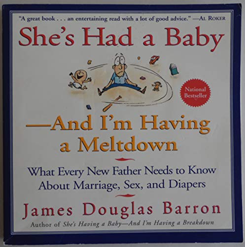 Beispielbild fr She's Had a Baby : And I'm Having a Meltdown zum Verkauf von Better World Books