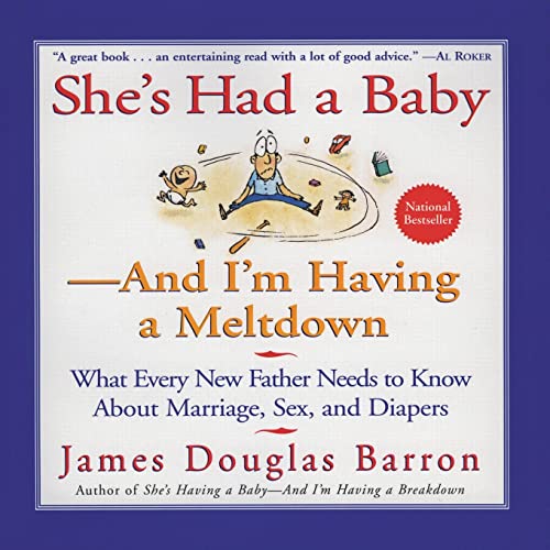 Stock image for She's Had a Baby: And I'm Having a Meltdown for sale by SecondSale