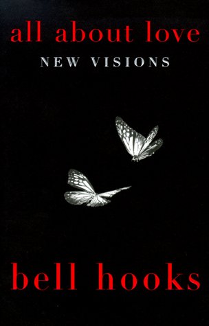 Stock image for All About Love: New Visions (Bell Hooks Love Trilogy) for sale by Goodwill of Colorado