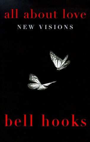 9780688168445: All About Love: New Visions (Bell Hooks Love Trilogy)