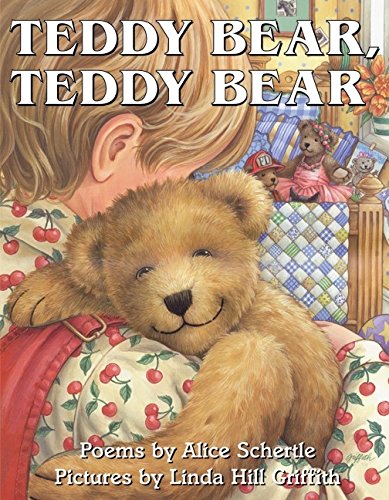 Teddy Bear, Teddy Bear (9780688168711) by Schertle, Alice