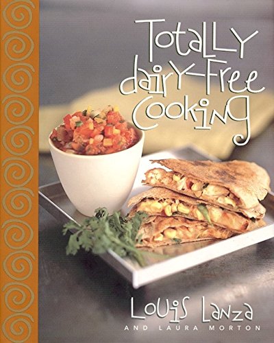 Stock image for Totally Dairy-Free Cooking for sale by Colorado's Used Book Store