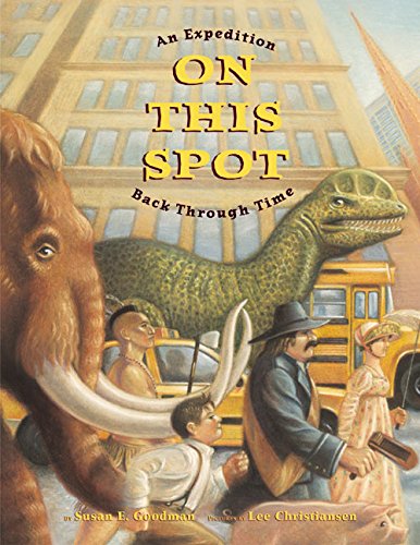 Stock image for On This Spot : An Expedition Back Through Time for sale by Better World Books