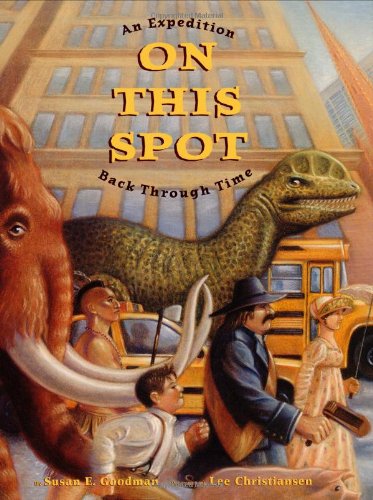 Stock image for On This Spot: An Expedition Back Through Time for sale by ThriftBooks-Dallas