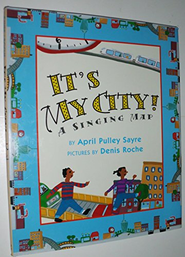 Beispielbild fr It's My City! : A Singing Map zum Verkauf von Better World Books