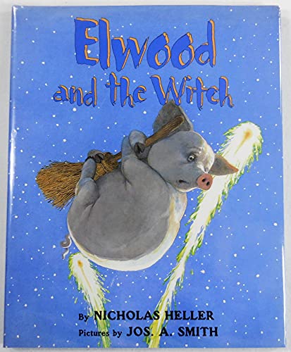 Beispielbild fr Elwood and the Witch zum Verkauf von Better World Books