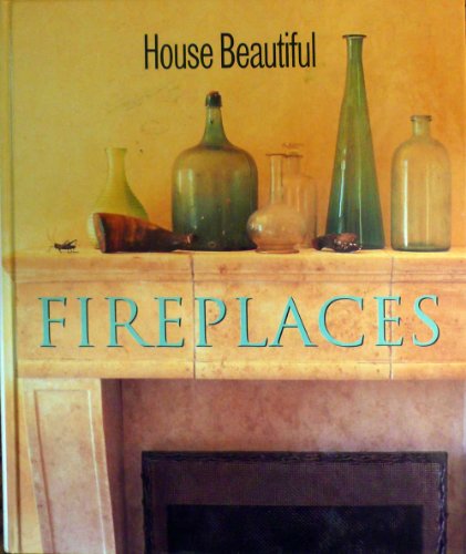 Imagen de archivo de House Beautiful Fireplaces a la venta por Wonder Book