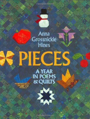 Stock image for Pieces : A Year in Poems and Quilts for sale by Better World Books: West
