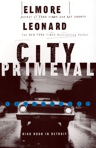9780688169701: City Primeval: High Noon in Detroit (Elmore Leonard Library)