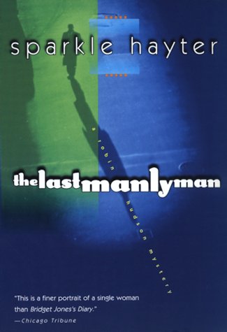 9780688169725: The Last Manly Man: A Robin Hudson Mystery