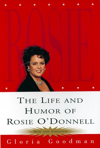 Imagen de archivo de The Life and Humor of Rosie O'donnell: A Biography a la venta por Montclair Book Center
