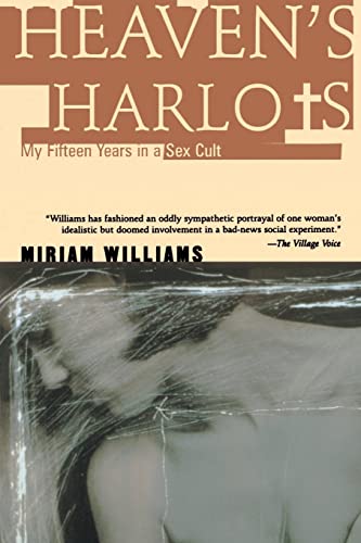 Imagen de archivo de Heaven's Harlots: My Fifteen Years in a Sex Cult a la venta por -OnTimeBooks-