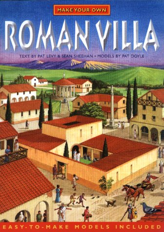 Make Your Own Roman Villa (9780688170202) by Pat Levy; Sean Sheehan