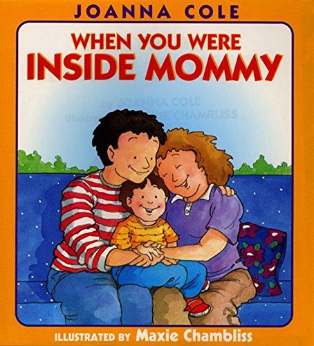 9780688170431: When You Were Inside Mommy