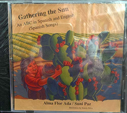 9780688170677: Gathering the Sun / Recogiendo El Sol Un Abecedar: An Alphabet in Spanish and English: Bilingual Spanish-English