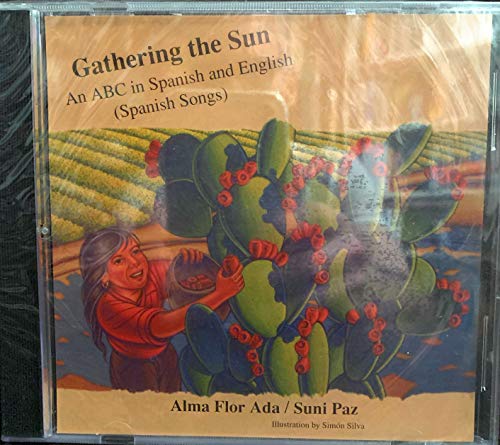 Stock image for Gathering the Sun: An Alphabet In Spanish And English (Spanish Edition) for sale by SecondSale