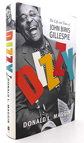 9780688170882: Dizzy: The Life and Times of John Birk Gillespie