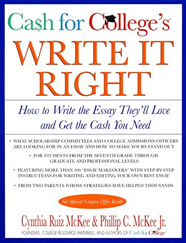 Stock image for CASH for COLLEGE'S Write It Right: How to Write the Essay They'll Love and Get the Cash You Need (Harper Resource Book) for sale by Front Cover Books