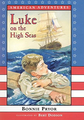 9780688171346: Luke on the High Seas (American Adventures)