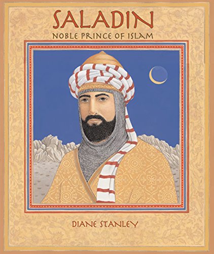 Saladin: Noble Prince of Islam (9780688171360) by Stanley, Diane