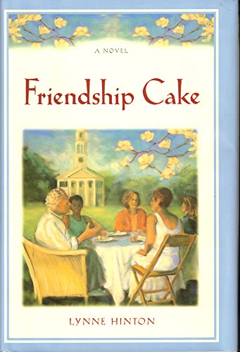 Beispielbild fr Friendship Cake: A Novel zum Verkauf von Gulf Coast Books