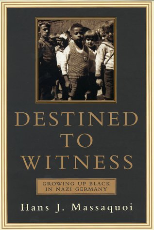 9780688171551: Destined to Witness: Growing Up Black in Nazi Germany