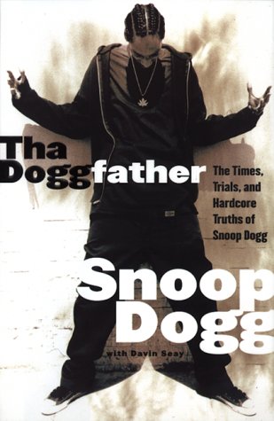 9780688171582: Tha Doggfather: The Times, Trials, And Hardcore Truths Of Snoop Dogg