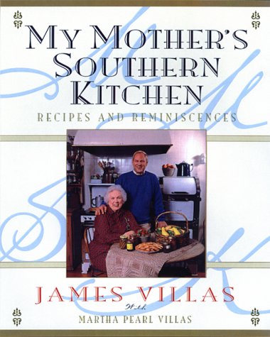 Stock image for My Mother's Southern Kitchen: Recipes and Reminiscences for sale by Trip Taylor Bookseller