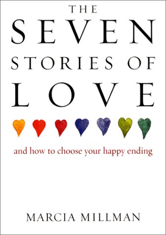 Beispielbild fr The Seven Stories of Love : And How to Choose Your Happy Ending zum Verkauf von Better World Books