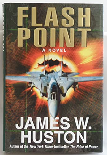 9780688172015: Flash Point: A Novel