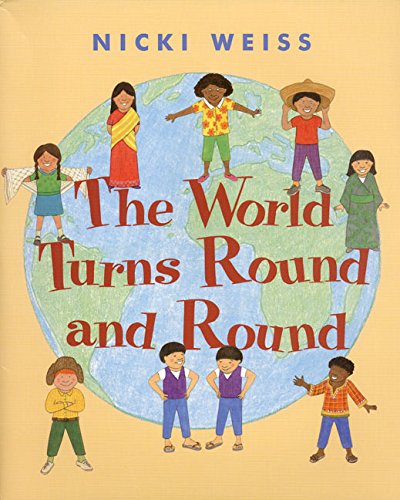 The World Turns Round and Round (9780688172138) by Weiss, Nicki