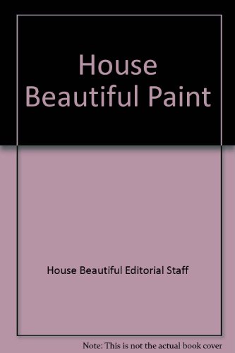 Stock image for House Beautiful Paint for sale by BookHolders