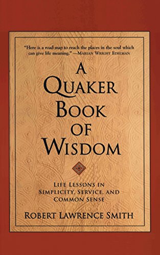 Imagen de archivo de A Quaker Book of Wisdom Life L a la venta por SecondSale