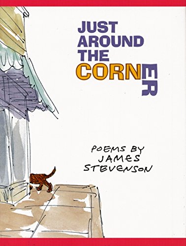 Beispielbild fr Just Around the Corner: Poems zum Verkauf von Blue Marble Books LLC