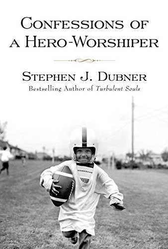 9780688173654: Confessions of a Hero-Worshiper