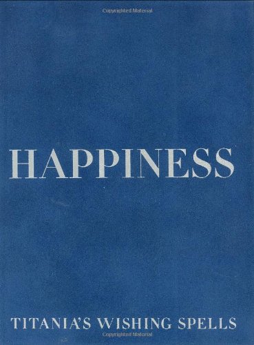9780688173685: Happiness (Titania's Wishing Spells)