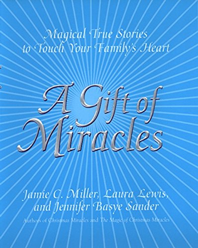 Beispielbild fr A Gift of Miracles: Magical True Stories To Touch Your Family's Heart zum Verkauf von Wonder Book