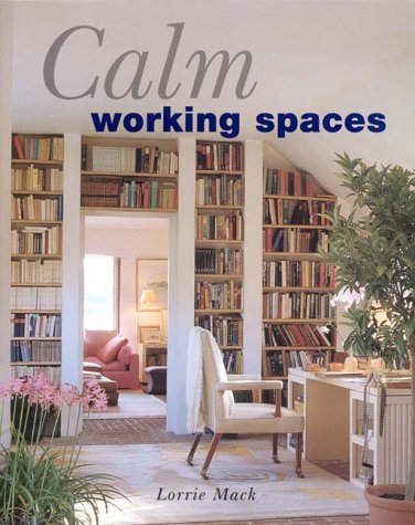 Beispielbild fr Calm Working Spaces zum Verkauf von Better World Books